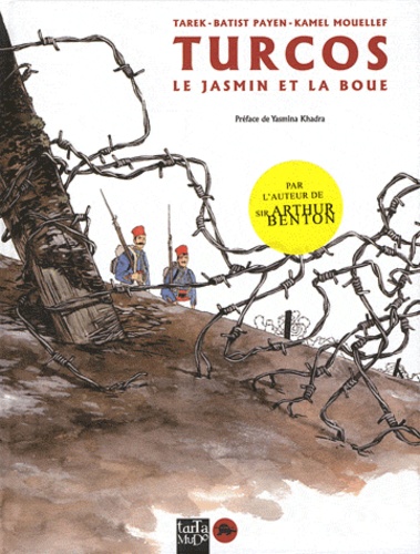  Tarek et Batist Payen - Turcos - Le jasmin et la boue.