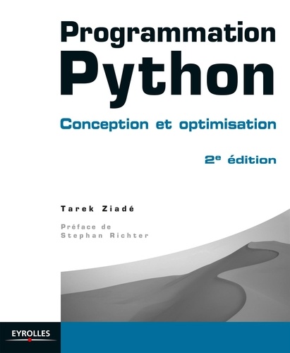 Programmation Python. Conception et optimisation 2e édition