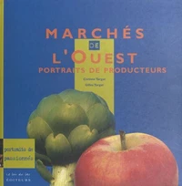 Marches De L'Ouest : Portraits De Producteurs