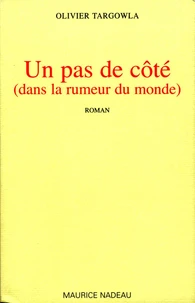 Un pas de côté (dans la rumeur du monde)