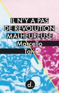 Il n y a pas de révolution malheureuse