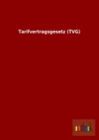 Tarifvertragsgesetz (TVG).