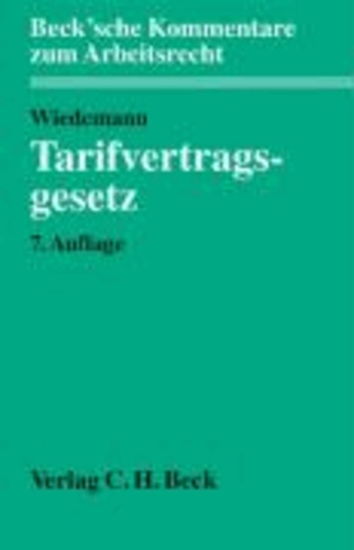 Tarifvertragsgesetz - Mit Durchführungs- und Nebenvorschriften.