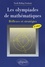 Les olympiades de mathématiques. Réflexes et stratégies 2e édition