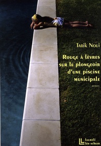 Tarik Noui - Rouge à lèvres sur le plongeoir d'une piscine municipale.