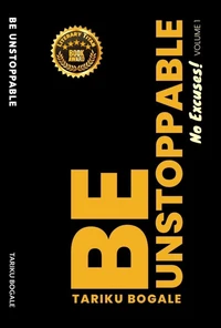 Be Unstoppable: No Excuses