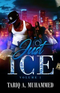 Just Ice- Volume One