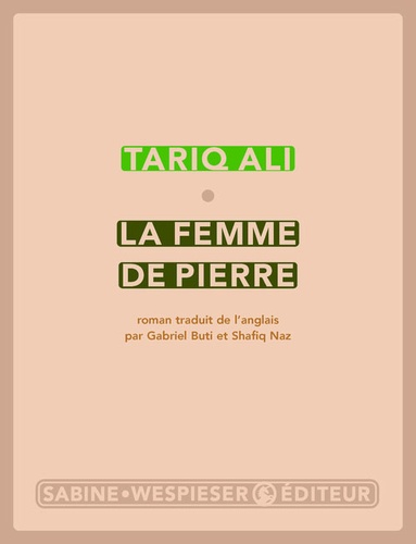Tariq Ali - Le quintet de l'Islam Tome 4 : La femme de pierre.