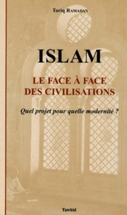 Le face à face des civilisations. - Quel projet pour quelle modernité ?.pdf