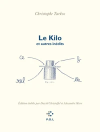 Le Kilo et autres inédits