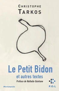 Le petit bidon et autres textes