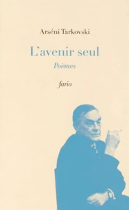 L'avenir seul
