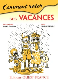 Comment rater ses vacances
