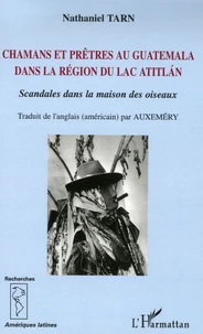 Chamans et prêtres au Guatemala dans la région du lac Atitlan