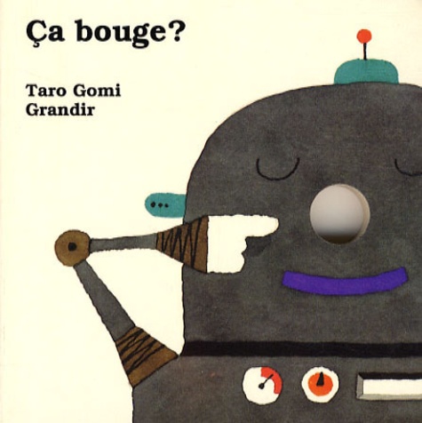 Taro Gomi - Ca bouge ?.