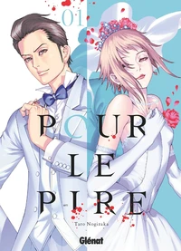 Pour le pire Tome 1