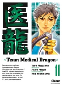 Taro Nogizaka et Akira Nagai - Team Medical Dragon Tome 11 : .