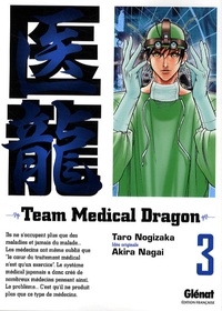 Taro Nogizaka et Akira Nagai - Team Medical Dragon Tome 3 : .