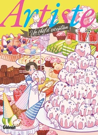Artiste, un chef d'exception Tome 7