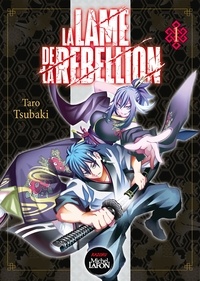 Taro Tsubaki - La Lame de la rebellion Tome 1 : .