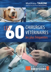 Les 60 chirurgies vétérinaires les plus fréquentes