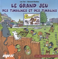 Le grand jeu des Timalines et des Timalins