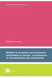 Mobilité et protection des personnes vulnérables en Europe : connaissance et reconnaissance des institutions