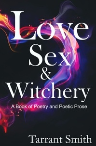  Tarrant Smith - Love, Sex &amp; Witchery.
