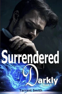 Surrendered Darkly