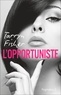 Tarryn Fisher - L'opportuniste.