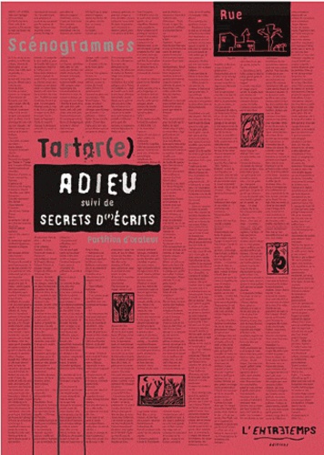  Tartar(e) - Adieu suivi de Secrets d'écrits.