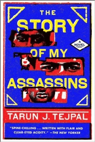 Tarun Tejpal - Story of My Assassins.