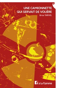 Une camionnette qui servait de volière