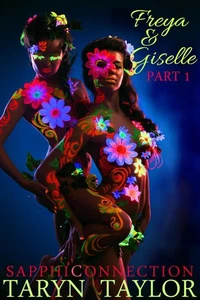Freya &amp; Giselle, Part 1