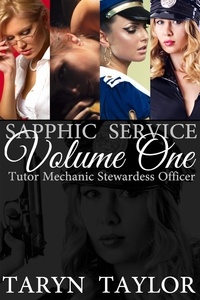  Taryn Taylor - Sapphic Service Volume One (Lesbian Erotica) - Sapphic Service Collections, #1.