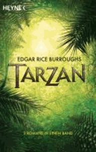 Tarzan - (3 Romane in einem Band).