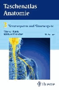 Taschenatlas Anatomie 03. Nervensystem und Sinnesorgane.