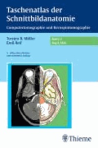 Taschenatlas der Schnittbildanatomie 1. Kopf, Hals - Computertomographie und Kernspintomographie.