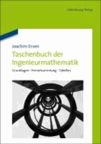 Taschenbuch der Ingenieurmathematik - Grundlagen - Formelsammlung - Tabellen.