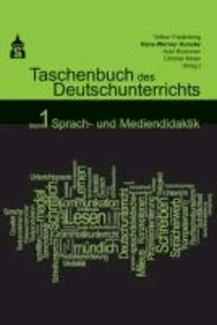 Taschenbuch des Deutschunterrichts. Band 1 - Sprach- und Mediendidaktik.