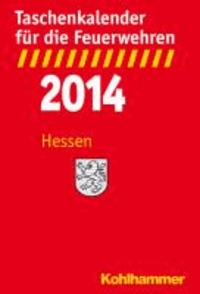 Taschenkalender für die Feuerwehren 2014 / Hessen.