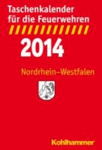 Taschenkalender für die Feuerwehren 2014 / Nordrhein-Westfalen.