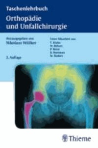 Taschenlehrbuch Orthopädie und Unfallchirurgie.