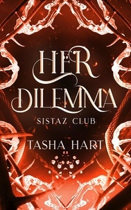  Tasha Hart - Her Dilemma (A Contemporary Interracial Romance) - UnReal Marriage, #6.