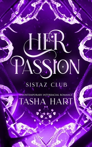  Tasha Hart - Her Passion (A Contemporary Interracial Romance) - UnReal Marriage, #2.