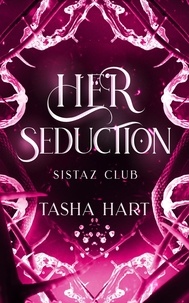  Tasha Hart - Her Seduction (A Contemporary Interracial Romance) - UnReal Marriage, #8.