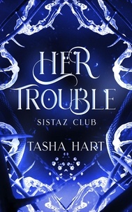  Tasha Hart - Her Trouble (A Contemporary Interracial Romance) - UnReal Marriage, #7.