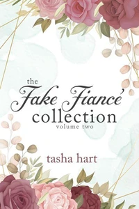 The Fake Fiancé Collection Volume Two
