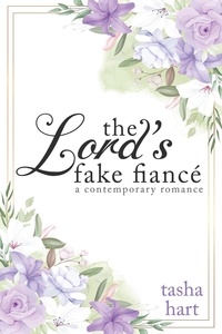  Tasha Hart - The Lord's Fake Fiancé (A Contemporary Interracial Romance) - UnReal Marriage, #6.