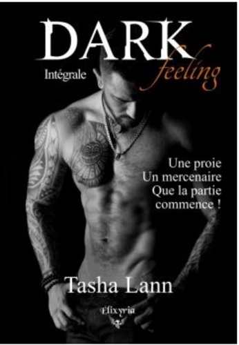 Tasha Lann - Dark feeling, l'intégrale.